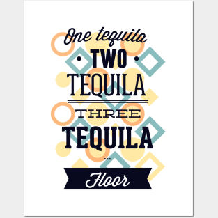 One Tequila, Two Tequila Posters and Art